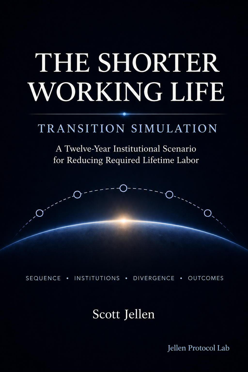 Cover for The Shorter Working Life: Transition Simulation by Scott Jellen